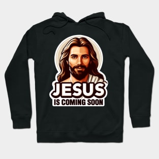 Jesus is coming soon Hoodie